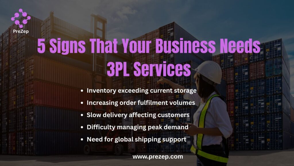 5 Signs That Your Business Needs 3PL Services