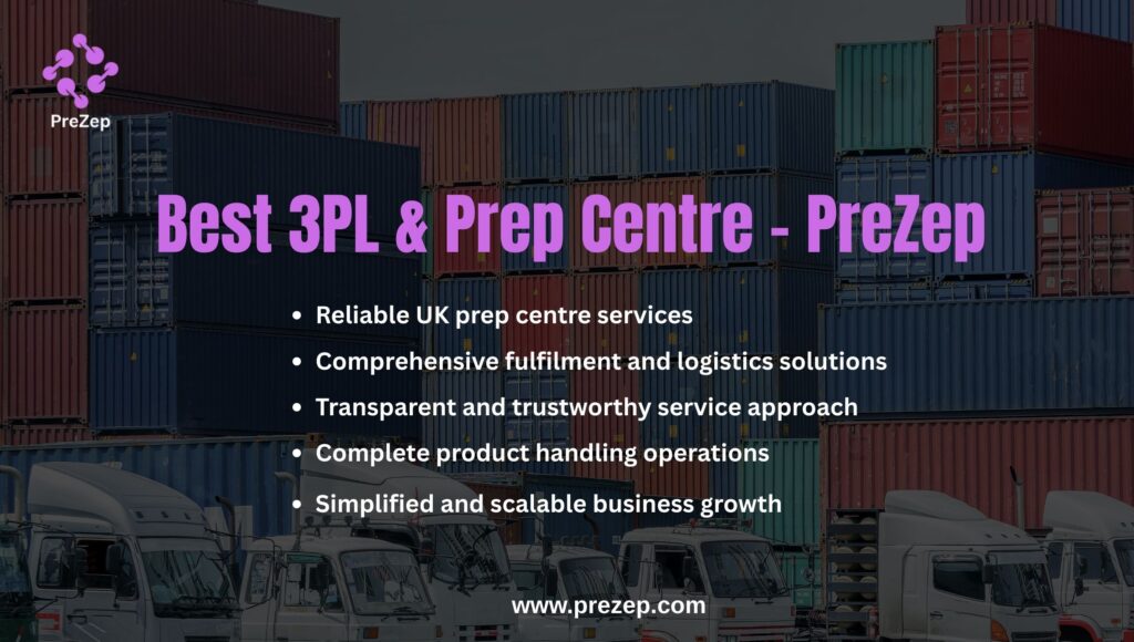 Best UK 3PL & Prep Centre – PreZep