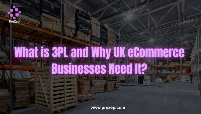 What Is 3PL and How It Supports UK eCommerce Growth?