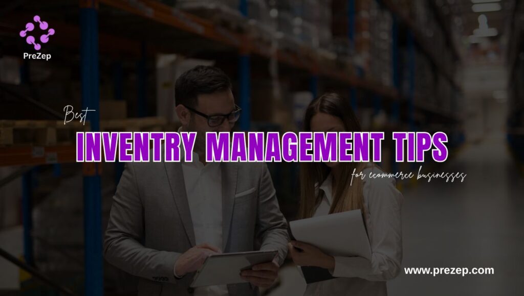 Best Inventory Management Tips for eCommerce Businesses