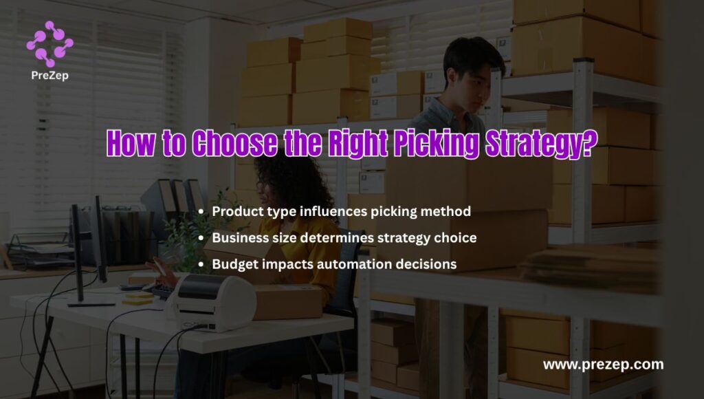 How to Choose the Right Picking Strategy?