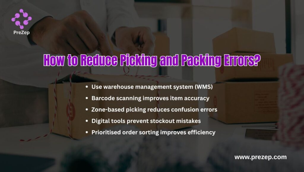 How to Reduce Picking and Packing Errors?