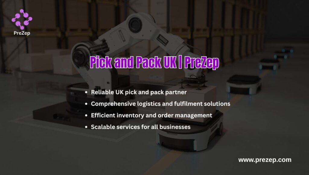 Pick and Pack UK | PreZep