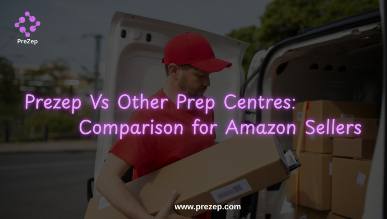 Prezep vs Other Prep Centres: A Complete Comparison for Amazon Sellers