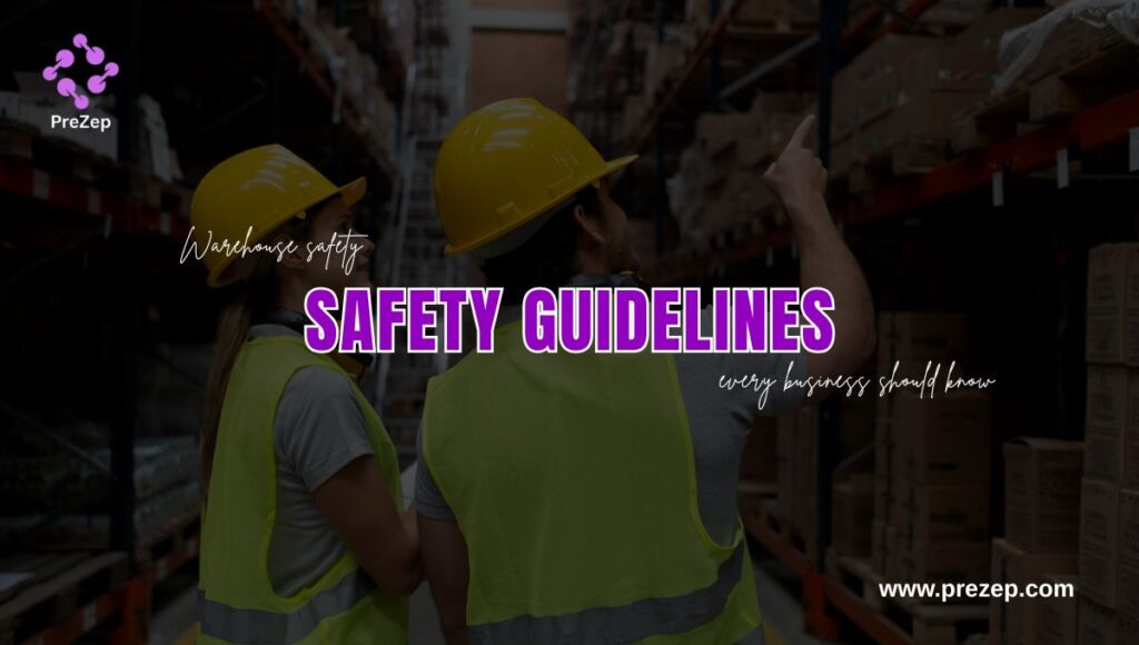 Warehouse Safety Guidelines Every Business Should Know
