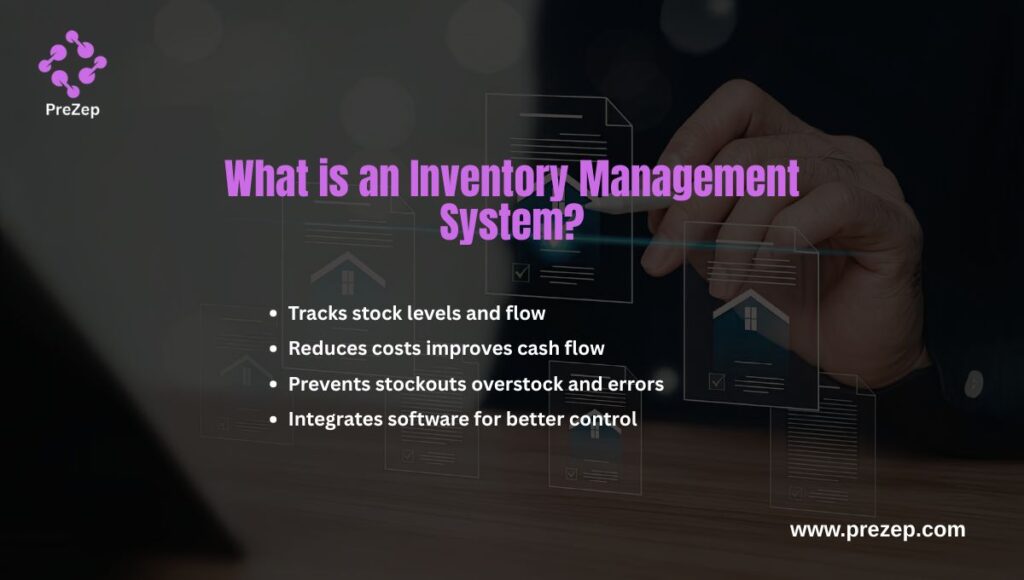 What is an Inventory Management System