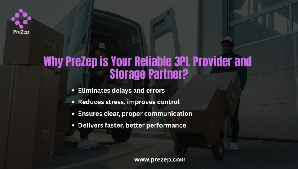 Why PreZep is Your Reliable 3PL Provider and Storage Partner Why PreZep is Your Reliable 3PL Provider and Storage Partner