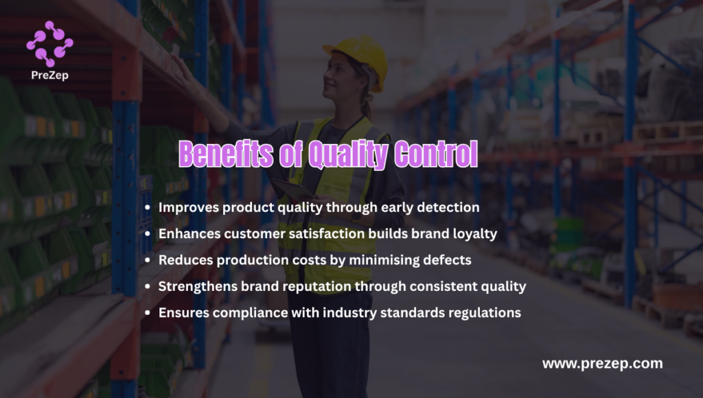 Benefits of Quality Control