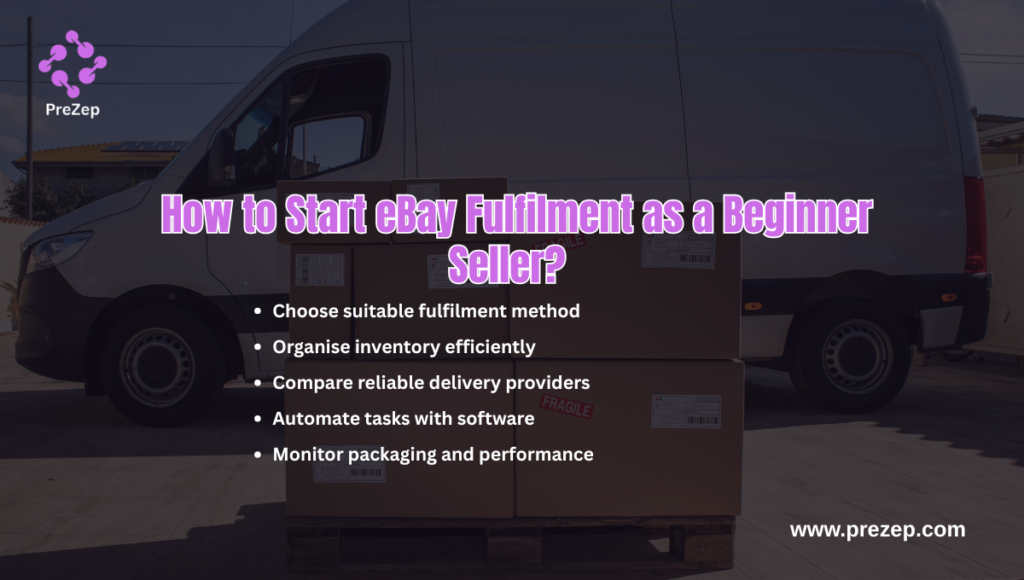 How to Start eBay Fulfilment as a Beginner Seller?