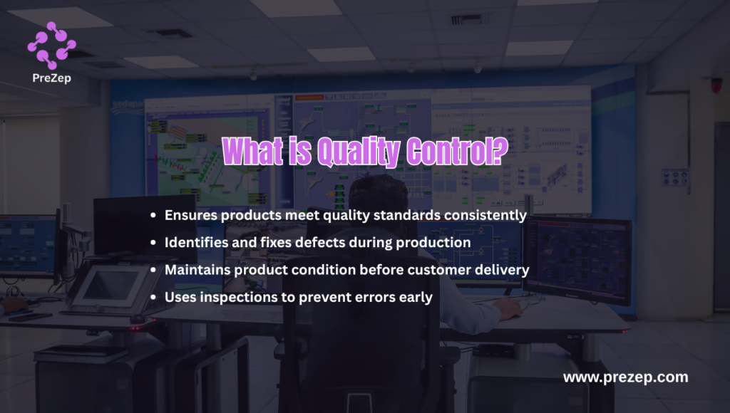 What is Quality Control?